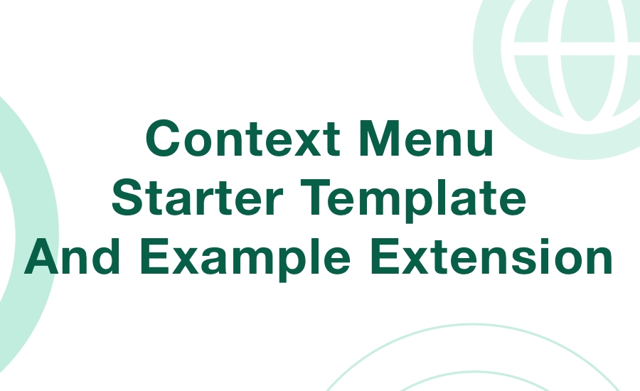 New Basic Context Menu Starter Template And Example Extension